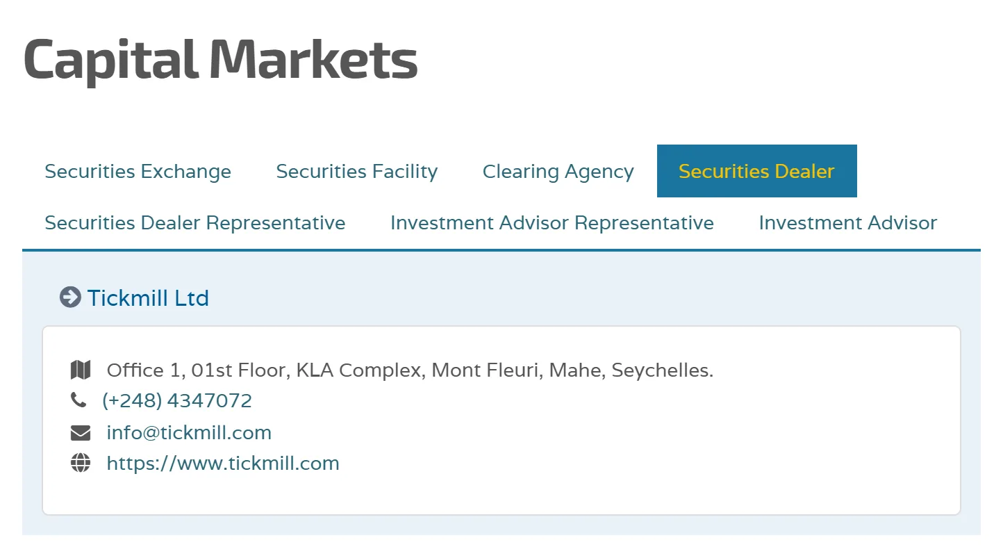 FSA เซเชลส์ลงทะเบียน Tickmill Ltd เป็นผู้รับใบอนุญาต Securities Dealer โดยไม่มีเลขใบอนุญาตปรากฏในทะเบียน หมายเลข SD008 ท
